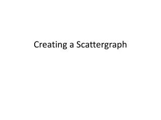Creating a Scattergraph
