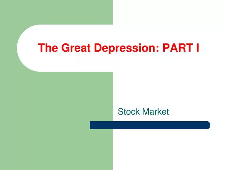 the great depression part i