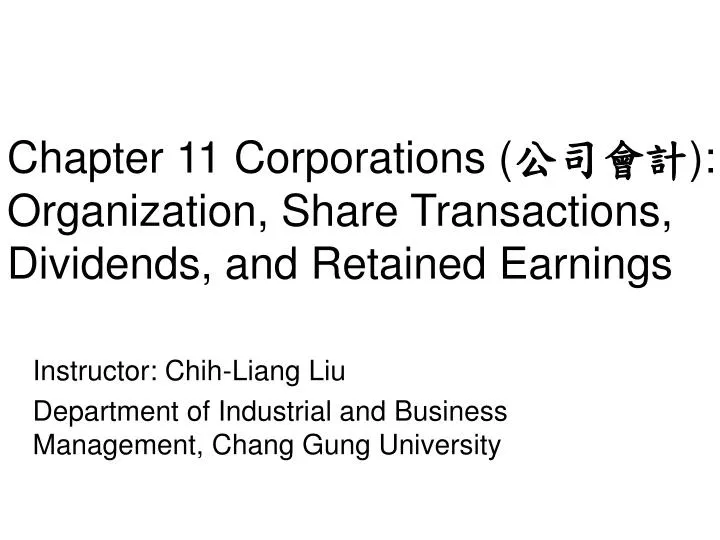 chapter 11 corporations organization share transactions dividends and retained earnings