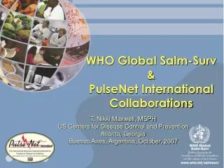 WHO Global Salm-Surv &amp; PulseNet International Collaborations