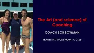 The Art (and science) of Coaching