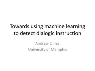 Towards using machine learning to detect dialogic instruction