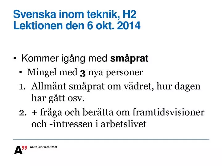 svenska inom teknik h2 lektionen den 6 okt 2014