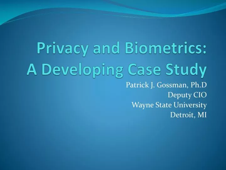 privacy and biometrics a developing case study