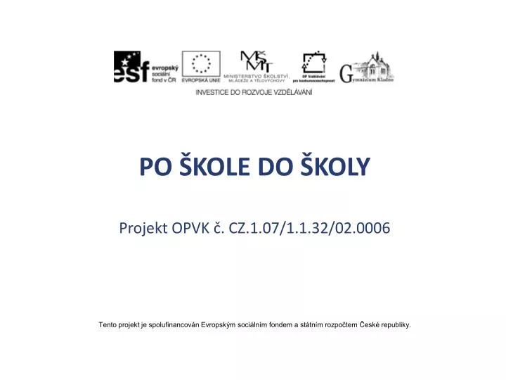 po kole do koly projekt opvk cz 1 07 1 1 32 02 0006