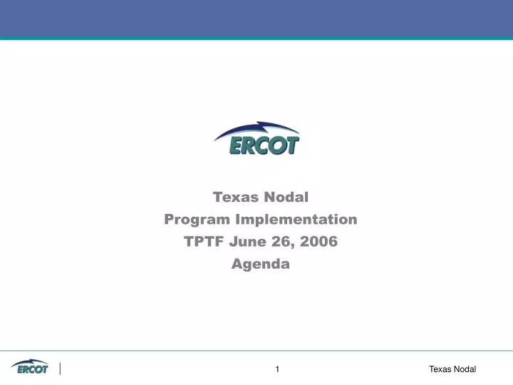 texas nodal program implementation tptf june 26 2006 agenda