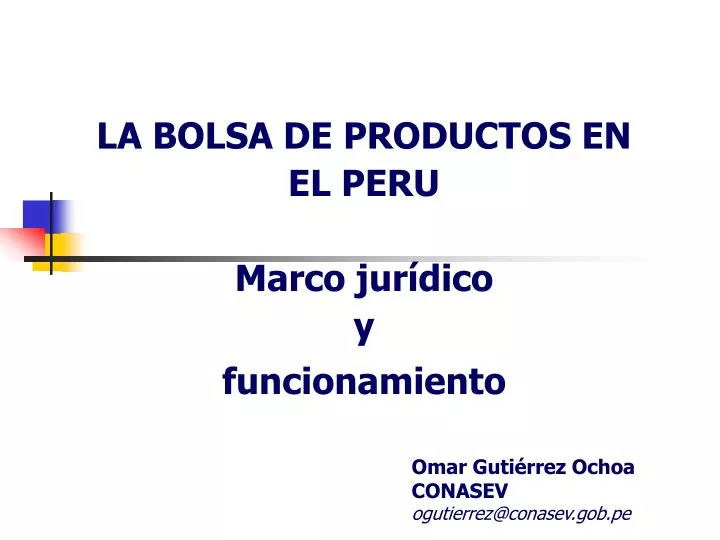 la bolsa de productos en el peru marco jur dico y funcionamiento