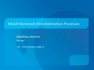 McGill Nanotools Microfabrication Processes