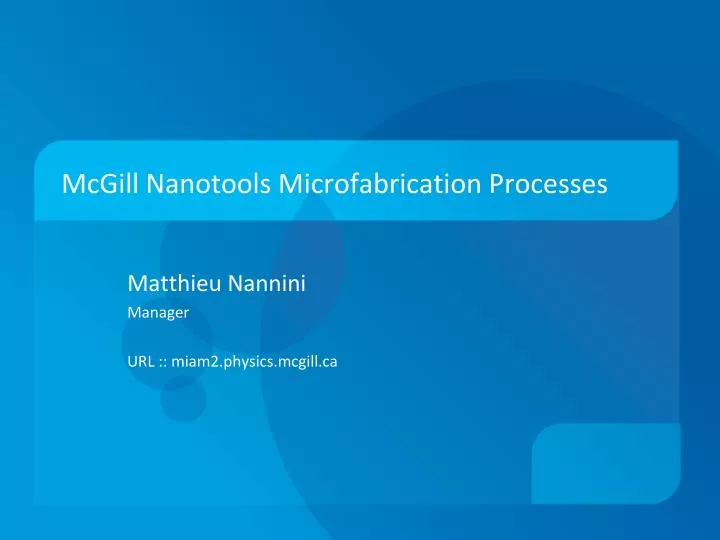 mcgill nanotools microfabrication processes