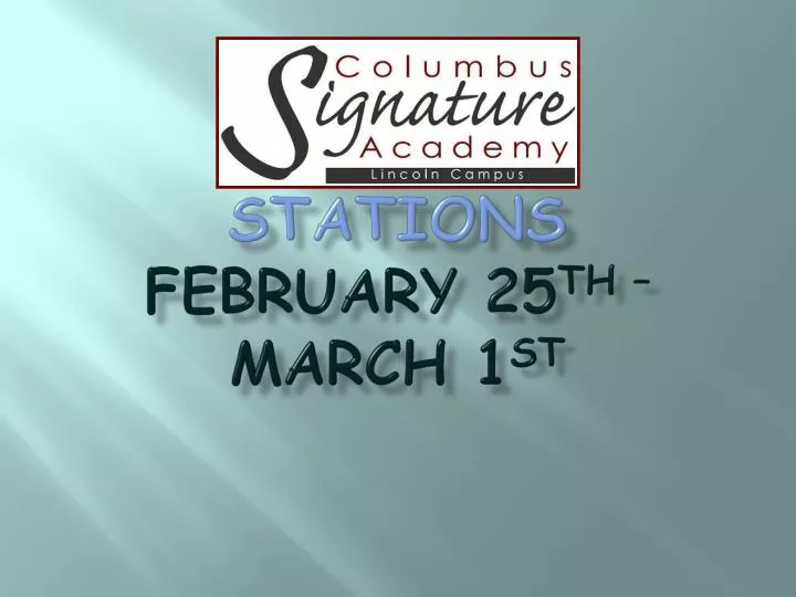 stations february 25 th march 1 st