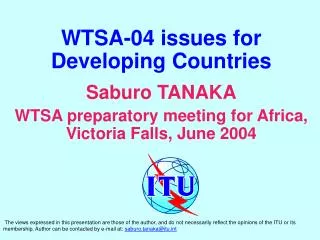WTSA-04 issues for Developing Countries Saburo TANAKA