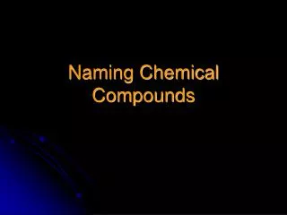 Naming Chemical Compounds
