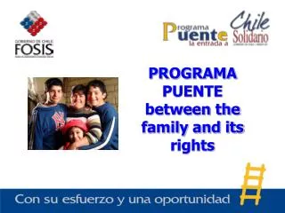 PROGRAMA PUENTE between the family and its rights