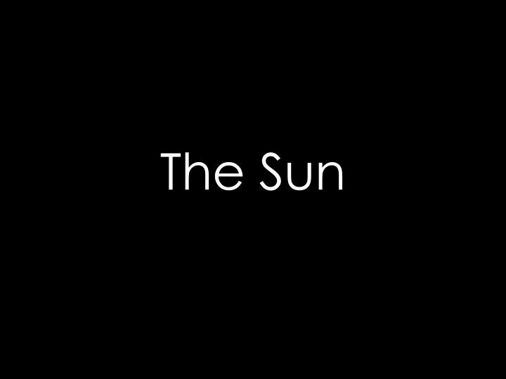 the sun