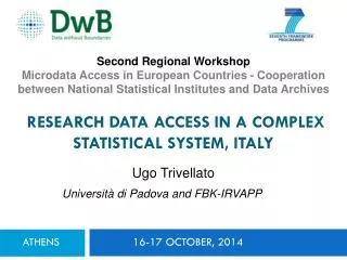 RESEARCH DATA ACCESS IN A COMPLEX STATISTICAL SYSTEM, ITALY