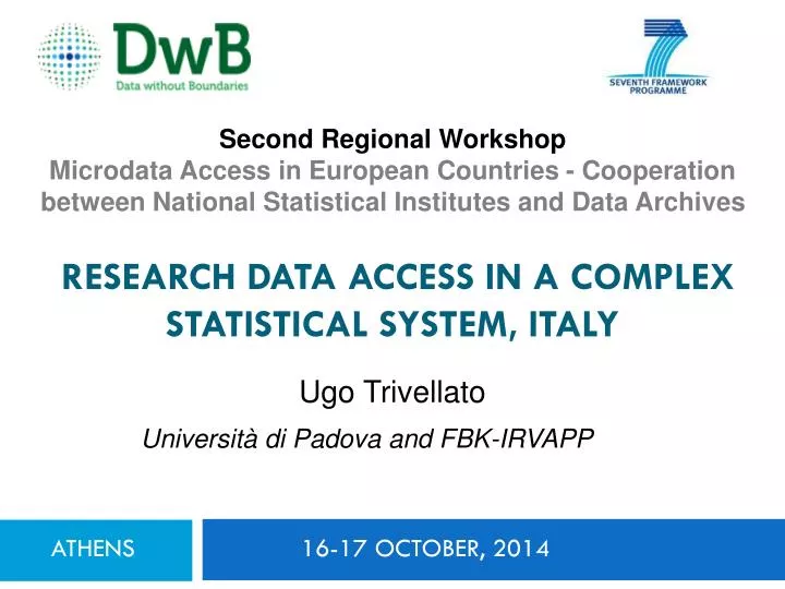 research data access in a complex statistical system italy