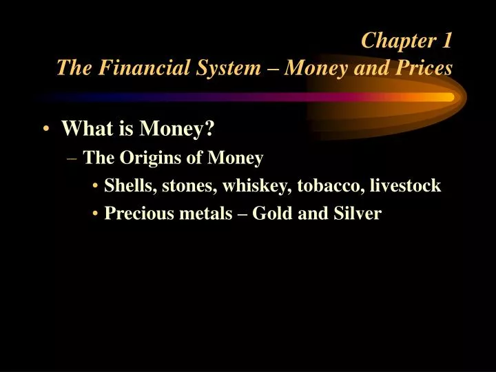 chapter 1 the financial system money and prices