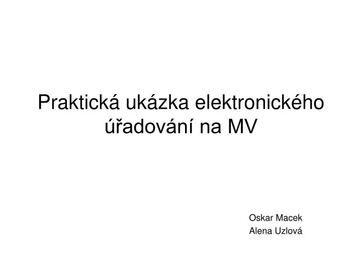 praktick uk zka elektronick ho adov n na mv