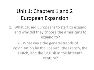 Unit 1: Chapters 1 and 2 European Expansion