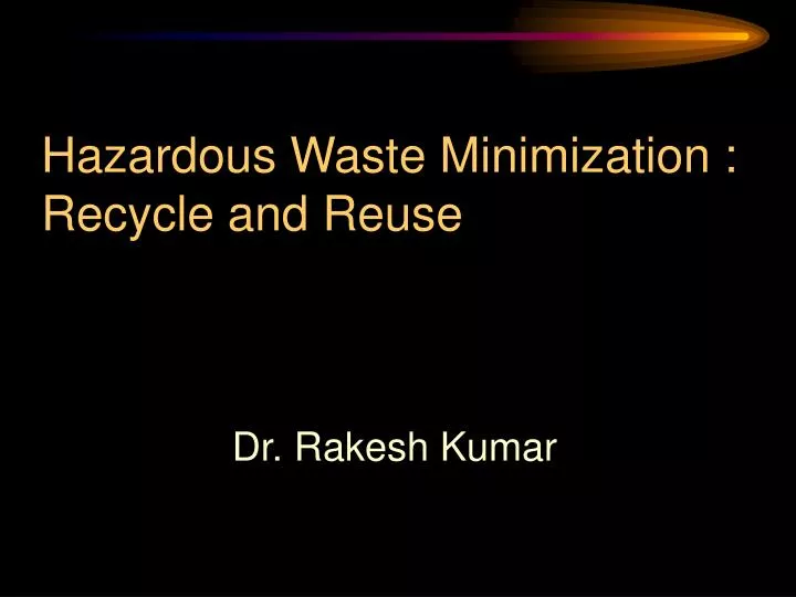 hazardous waste minimization recycle and reuse
