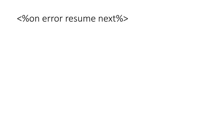 on error resume next
