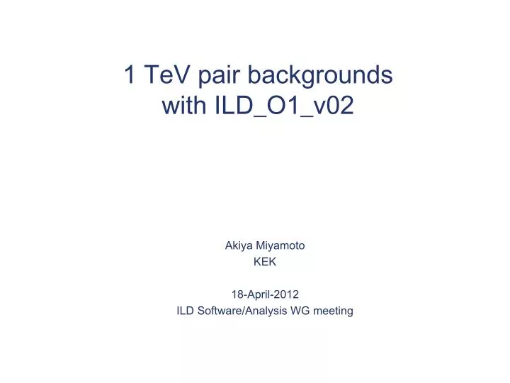1 tev pair backgrounds with ild o1 v02