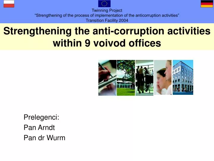 strengthening the anti corruption activities within 9 voivod offices