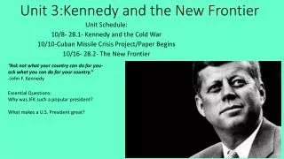 Unit 3:Kennedy and the New Frontier