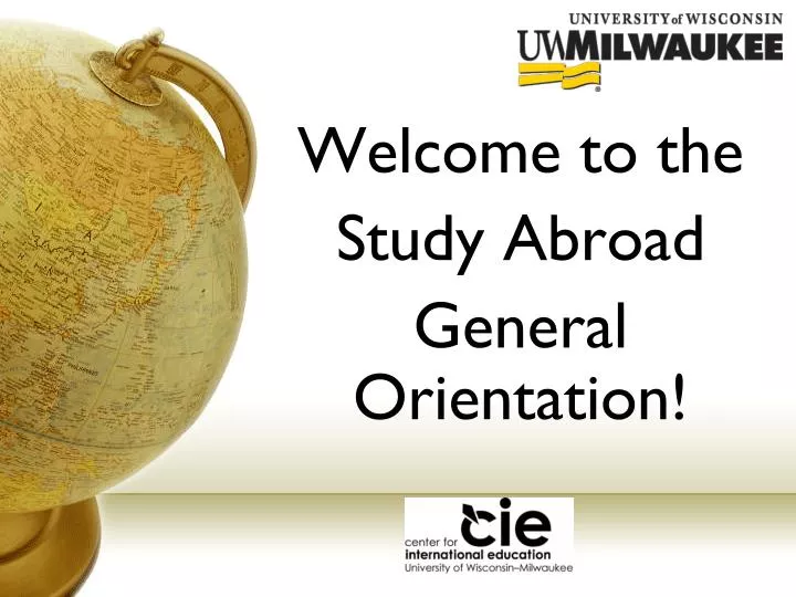 welcome to the study abroad general orientation