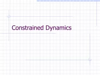 Constrained Dynamics