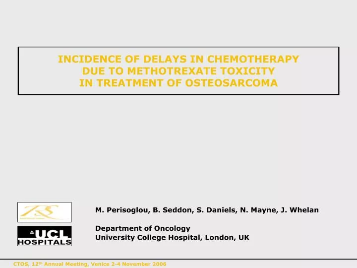 incidence of delays in chemotherapy due to methotrexate toxicity in treatment of osteosarcoma