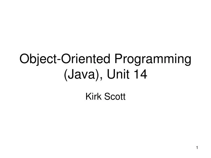 object oriented programming java unit 14