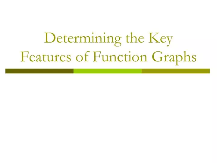 determining the key features of function graphs