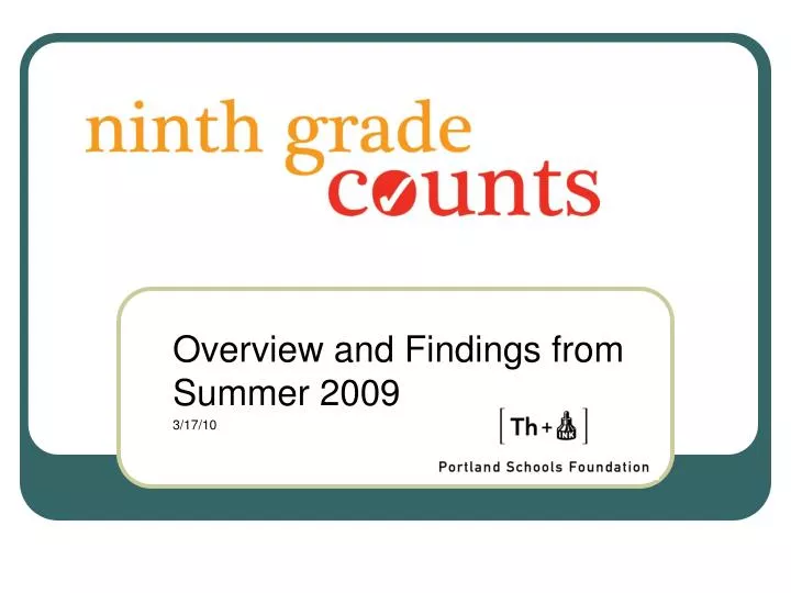overview and findings from summer 2009 3 17 10
