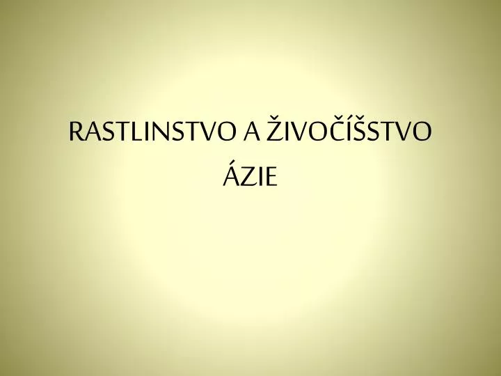 rastlinstvo a ivo stvo zie