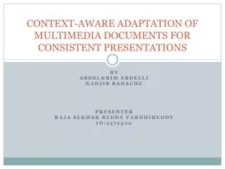 CONTEXT-AWARE ADAPTATION OF MULTIMEDIA DOCUMENTS FOR CONSISTENT PRESENTATIONS