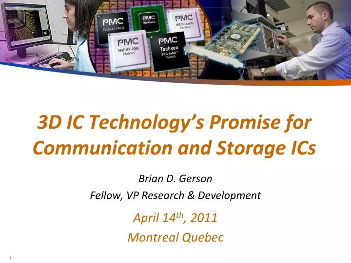 3d ic technology s promise for communication and storage ics