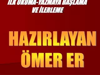 lk okuma yazmaya ba lama ve lerleme