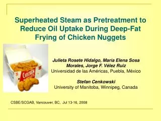 Superheated Steam as Pretreatment to Reduce Oil Uptake During Deep-Fat Frying of Chicken Nuggets