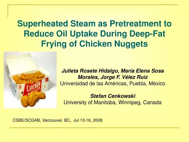 superheated steam as pretreatment to reduce oil uptake during deep fat frying of chicken nuggets