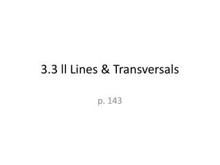 3.3 ll Lines &amp; Transversals