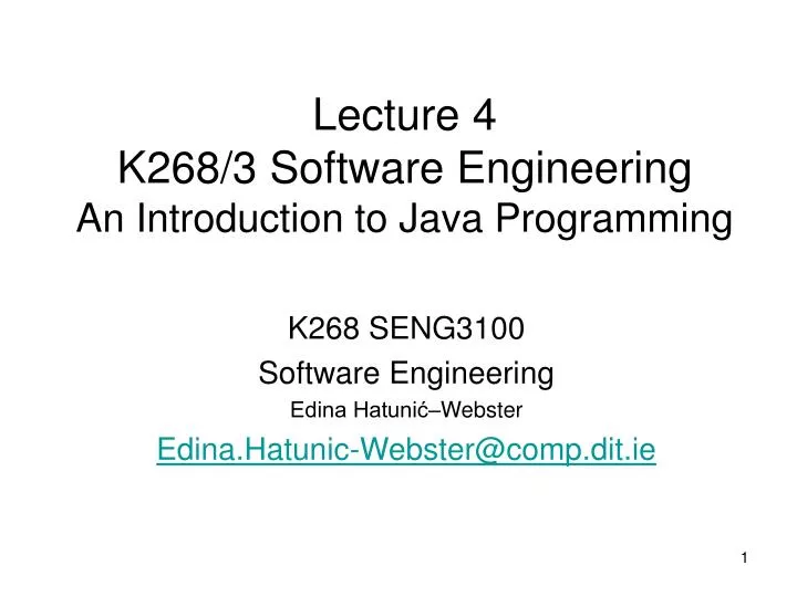 lecture 4 k268 3 software engineering an introduction to java programming