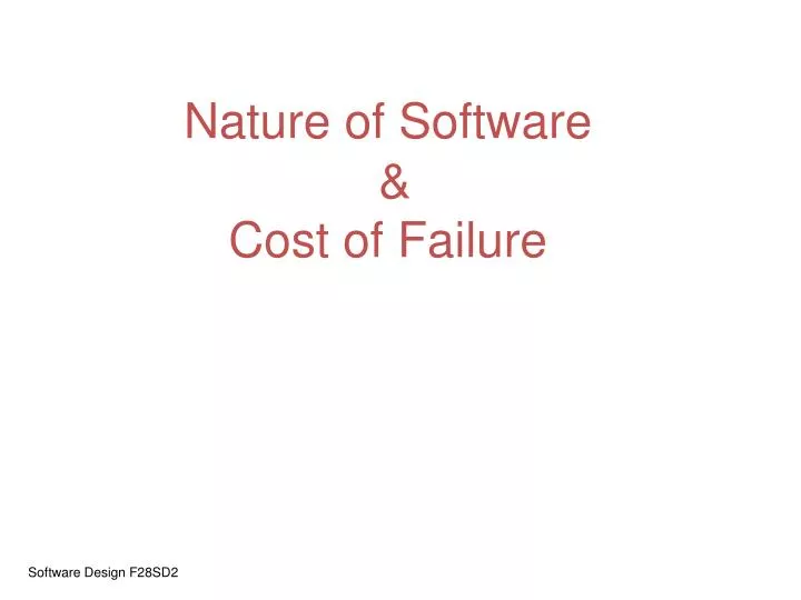 nature of software cost of failure