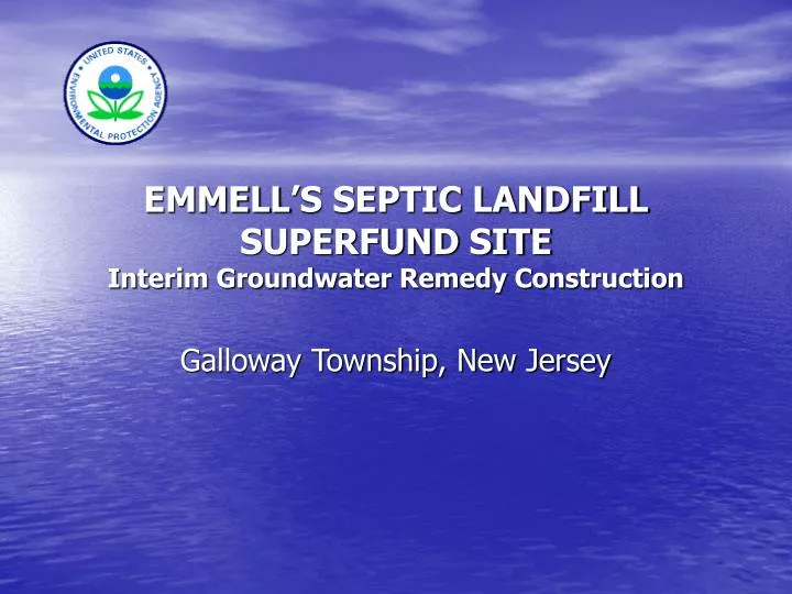 emmell s septic landfill superfund site interim groundwater remedy construction