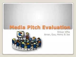 Media Pitch Evaluation