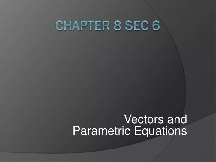 vectors and parametric equations