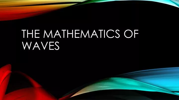 the mathematics of waves