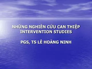 nh ng nghi n c u can thi p intervention studies