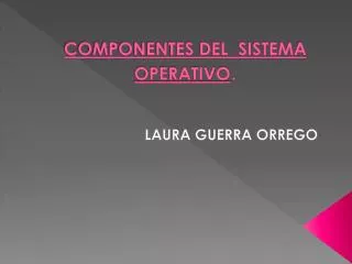 componentes del sistema operativo