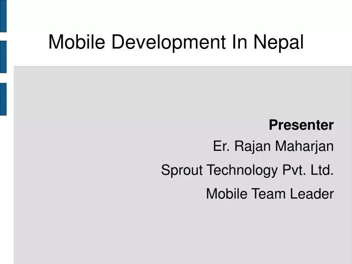 presenter er rajan maharjan sprout technology pvt ltd mobile team leader